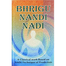 Bhrigu Nandi Nadi: A Classical Work Based On Nadi Technique Of Prediction